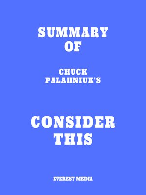 cover image of Summary of Chuck Palahniuk's Consider This